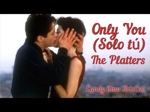 Only You - The Platters - Solo tú (GAC)