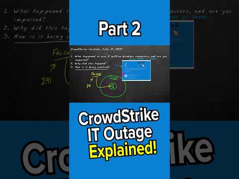 CrowdStrike IT Outage Explained Part 2