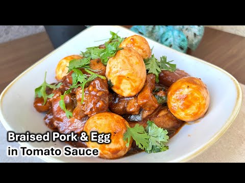 Braised Pork & Egg in Tomato Sauce | Perfect and Delicious Pork Recipe