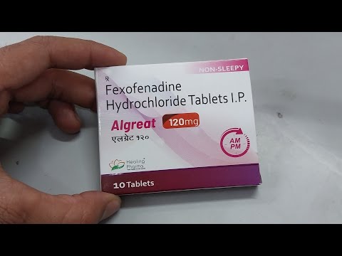 Fexofenadine Hcl 120 mg Tablets// Algreat 120 mg // benefits and use //