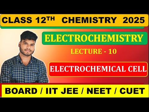 CLASS 12TH CHEMISTRY || ELECTROCHEMISTRY 10 ||JAC BOARD 2025 CHEMISTRY #jac_board_exam_2025 #jac2025