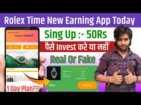 New Investment Earning App Today || Rolex Time New Earning App Today || Rolex App Real Or Fake