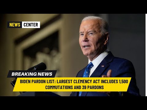 Biden Pardon List: Largest Clemency Act Includes 1,500 Commutations and 39 Pardons