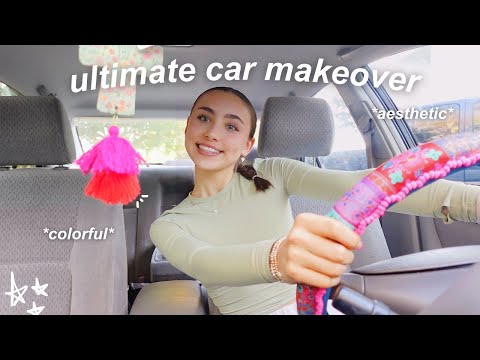 giving my car the ultimate makeover!! *aesthetic + colorful*