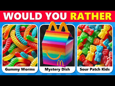 Would You Rather…? Candy & Snacks 🎁 Mystery Dish Edition 🍫🍭