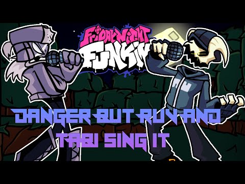 REMATCH - Danger But Ruv & Tabi Sing it (Danger But Is Ruv Vs Tabi) - FNF Cover