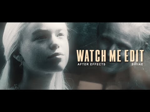 watch me edit #4 | after effects