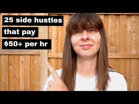 25 Side Hustles That Pay $50/hr or MORE