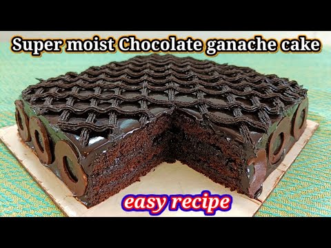 super moist chocolate ganache cake recipe #chocolate #cake