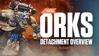 NEW Orks Detachment Overview