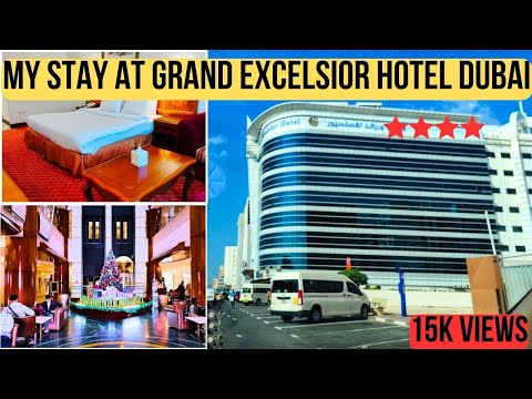 My stay in Grand Excelsior Hotel Bur Dubai | Grand Excelsior Hotel Deluxe Room Details | Dubai Hotel