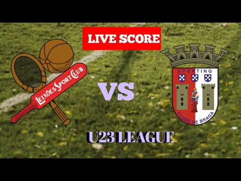 Leixões SC U23 vs Braga U23 resultado do placar de futebol ao vivo | Liga Portuguesa Sub23| 2024