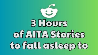 3 HOURS Of Interesting AITA Stories To Fall Asleep To | Best Reddit Stories Compilation - iReddit