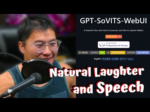 An Open Source Model With Laughter and Accurate Voice Cloning - GPT-SoVITS