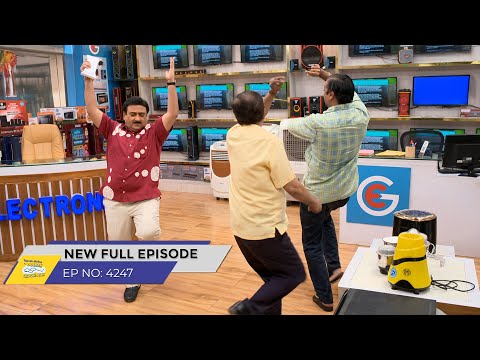 FULL EPISODE! 4247 - Jethalal ko mila bohot baada order | Taarak Mehta Ka Ooltah Chashmah |