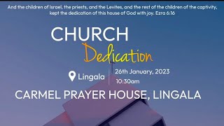 Carmel prayer House Lingala Dedication 26th January 2023