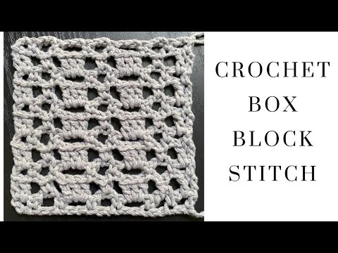 Crochet Box Block Stitch