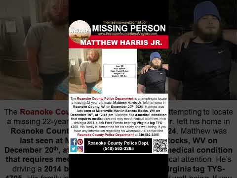 MATTHEW HARRIS JR IS MISSING FROM ROANOKE COUNTY VIRGINIA!!!  HELP BRING HIM HOME SAFE!!!