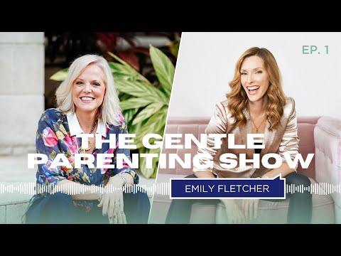 Emily Fletcher | The Gentle Parenting Show w/ Kim West, The Sleep Lady #1