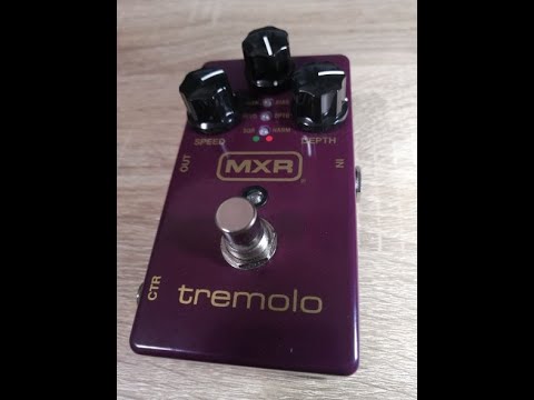 MXR / M305 TREMOLO