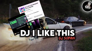 DJ I LIKE THIS MASHUP X KUR KUR VIRAL TIKTOK BY (DJ SOPAN)