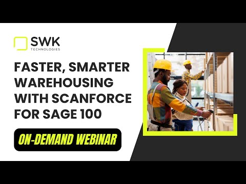 Faster, Smarter Warehousing with ScanForce for Sage 100