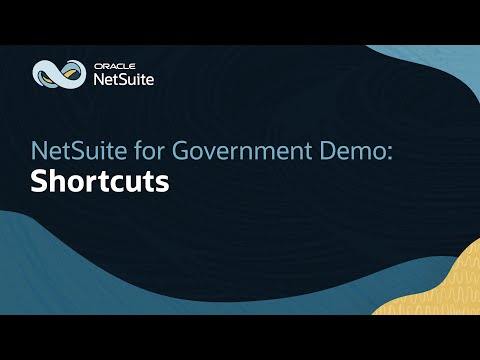 Setting Up Shortcuts in Oracle NetSuite for Government