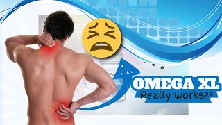 DOES OMEGA XL REALLY WORK FOR PAIN??