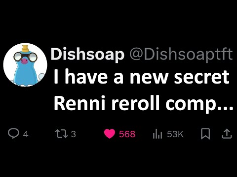 Dishsoap Showcases His New Renni Reroll Comp