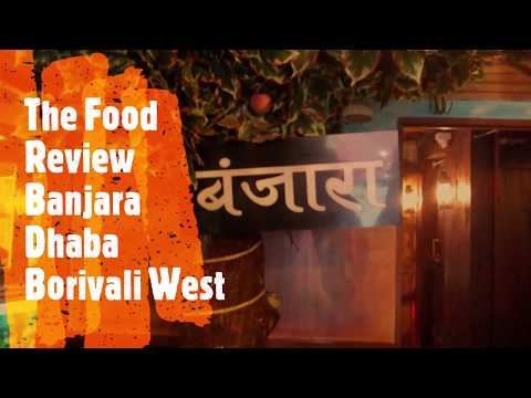 Banjara Dhaba (Borivali West) - The Food Review