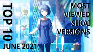 Top viewed Sekai versions for June 2021 #Puroseka