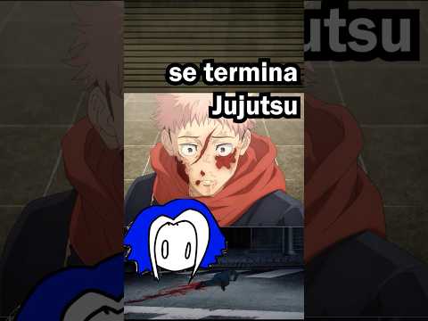 SE TERMINA JUJUTSU KAISEN #jujutsukaisen #gegeakutami