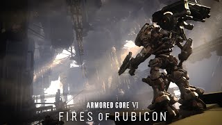 ARMORED CORE VI FIRES OF RUBICON — Gameplay Trailer