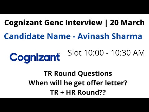 Cognizant Interview | 20th March | Slot 10 AM Experience | Cognizant Genc PAT Role Interview OL