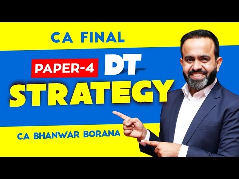 Strategy for CA Final Paper - 4 DT Paper