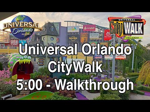 Universal Orlando CityWalk Walkthrough - 5:00