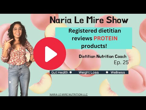 Registered dietitian reviews PROTEIN products!