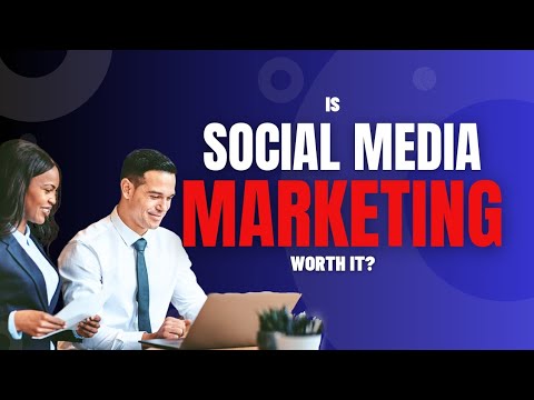 Unmasking Social Media Marketing: Is Social Media Marketing Worth It?