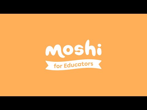 Moshi for Educators - Early Childhood Education