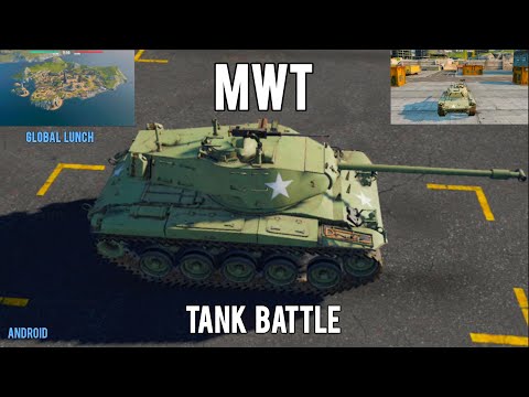 MWT : TANK BATTLE | GLOBAL LUNCH | MOBILE GAME'S | ANDROID