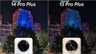 Realme 14 Pro Plus vs Realme 13 Pro Plus Camera Test Comparison