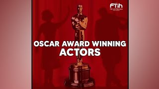 Oscar Award Winning Actors | Film Craft Insights