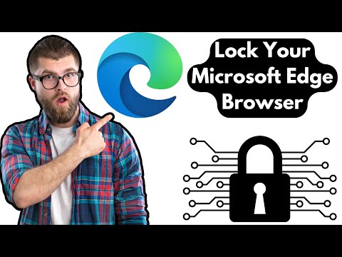 How to Lock Microsoft Edge with Password | How to Lock Your Edge Browser