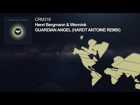 Henri Bergmann & Wennink - Guardian Angel (Hardt Antoine Remix)