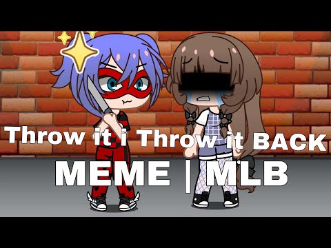 Throw it i’ll throw it BACK | Meme | Mlb| Gacha Club