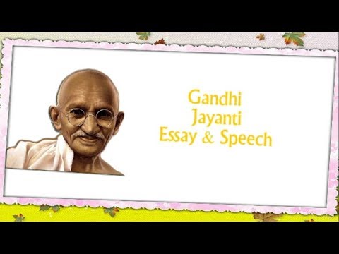 Gandhi Jayanti Essay & Speech For Students