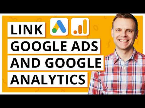 How To Link Google Ads To Google Analytics 4 (GA4)