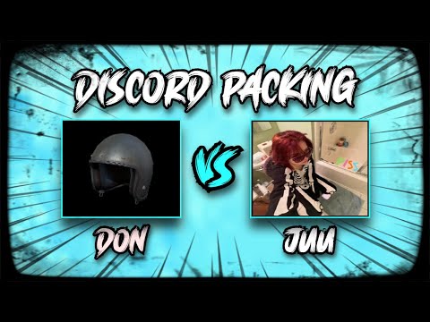 Deathwish Don vs Juu (Discord Packing)