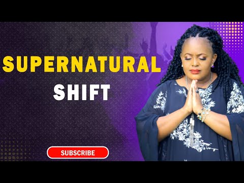 Supernatural  Shift I Rev Ruth Wamuyu (FULL SERMON)