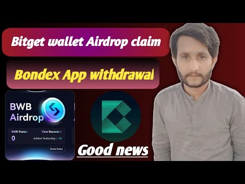 New bitget wallet Airdrop 2024 || bondex mining app withdrawal update || best exchange airdrop